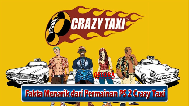 Fakta Menarik dari Permainan PS 2 Crazy Taxi