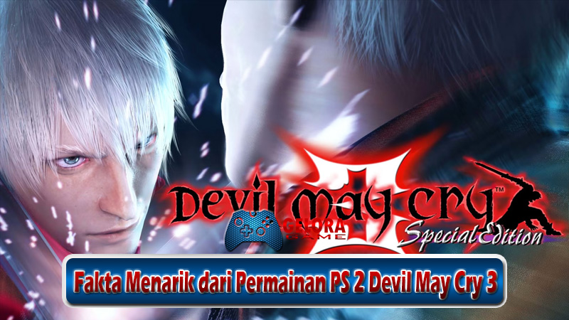 Fakta Menarik dari Permainan PS 2 Devil May Cry 3