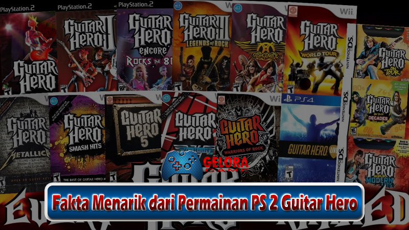 Fakta Menarik dari Permainan PS 2 Guitar Hero