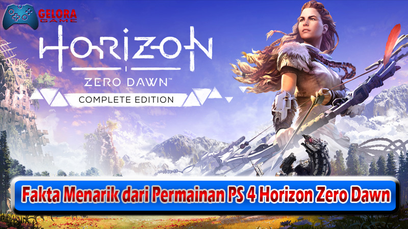 Fakta Menarik dari Permainan PS 4 Horizon Zero Dawn