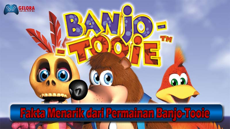 Fakta Menarik dari Permainan Banjo-Tooie