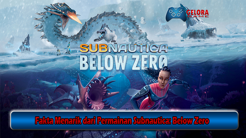 Fakta Menarik dari Permainan Subnautica Below Zero