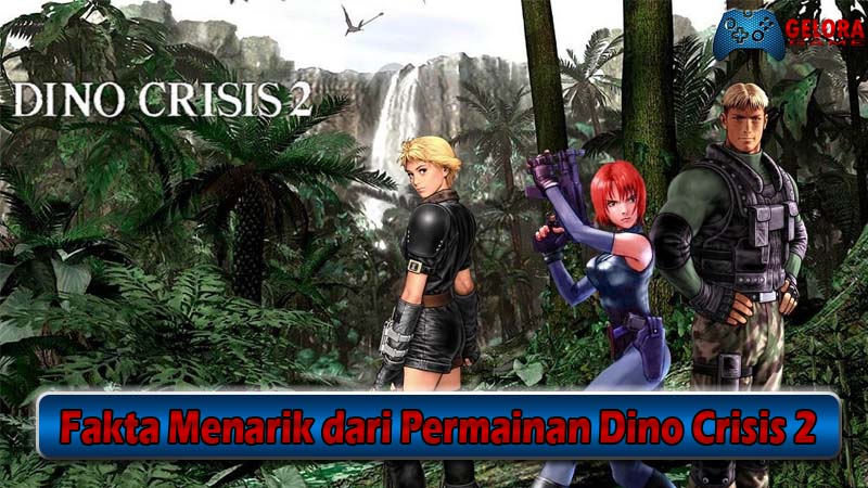 Fakta Menarik dari Permainan Dino Crisis 2