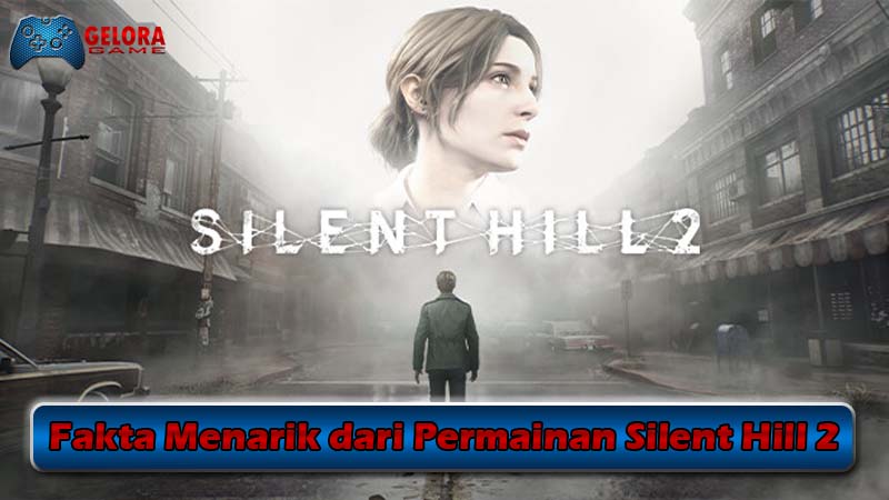 Fakta Menarik dari Permainan Silent Hill 2